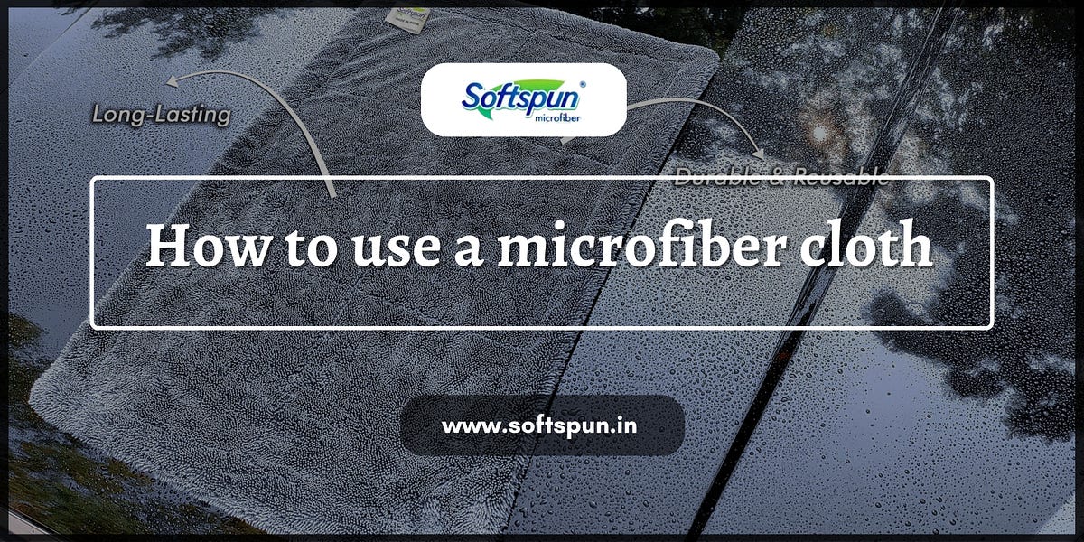 How to use a microfiber cloth. Are there microfiber cloths hanging