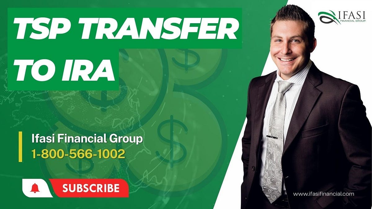 TSP Transfer to IRA. What is the best type of tsp transfer… by Derek