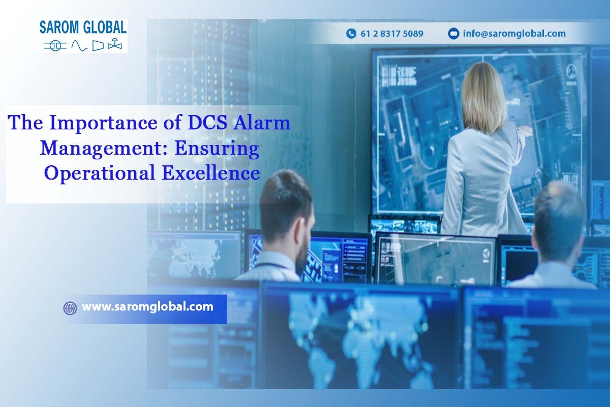 The Importance of DCS Alarm Management Ensuring Operational Excellence