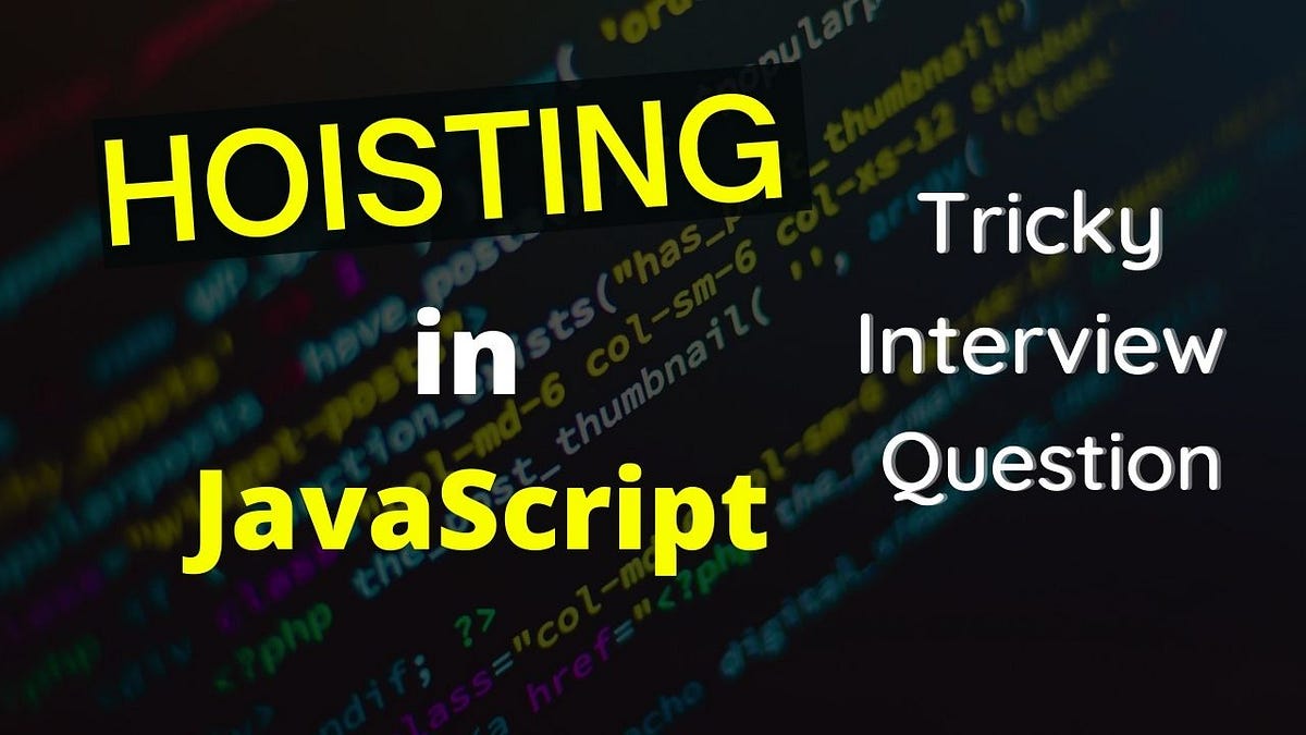 Hoisting in JavaScript Most asked JavaScript Interview Question