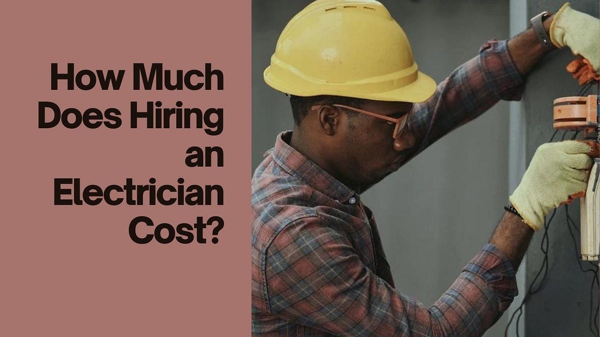 How Much Does Hiring an Electrician Cost? by gripelectric Nov, 2023