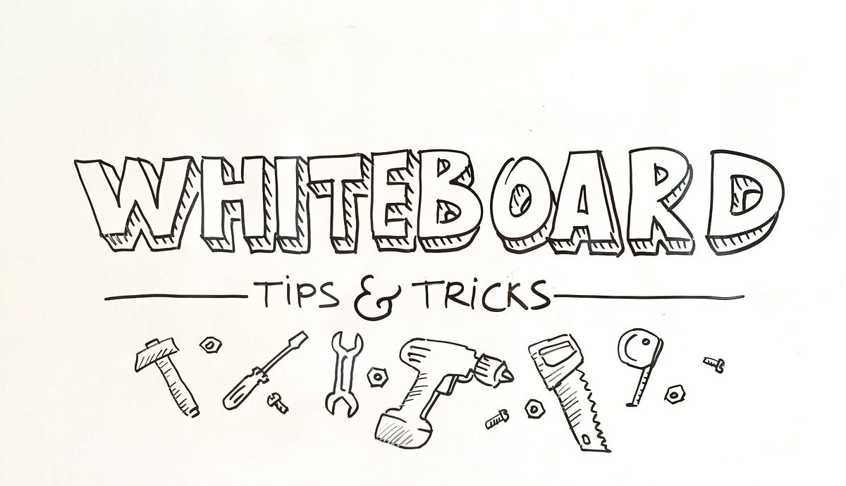 Whiteboard tips and tricks. Over the past several years I have been