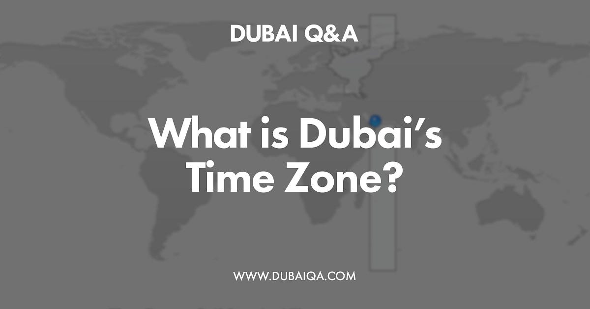 What is Dubai’s Time Zone?. What is Dubai’s Time Zone? by Dubai Medium