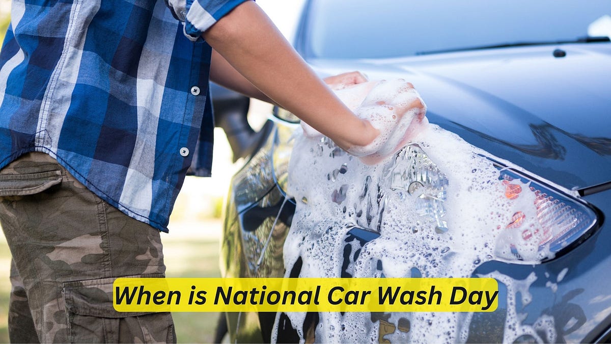 When is National Car Wash Day? Find out now! by Car Individuals Medium