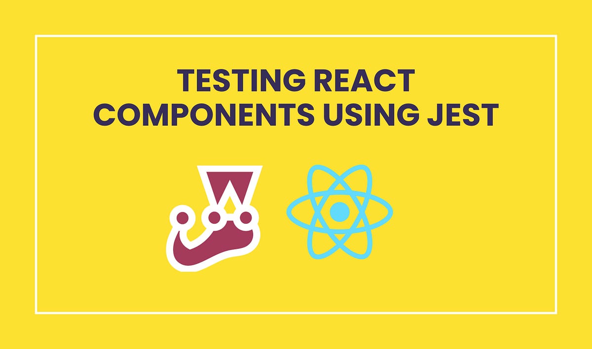 How To Test React Components with Jest?