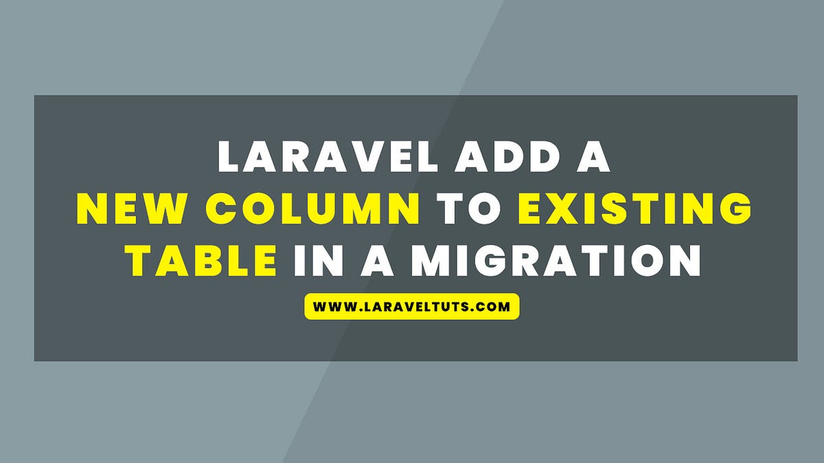 Laravel Add a new column to existing table in a migration by
