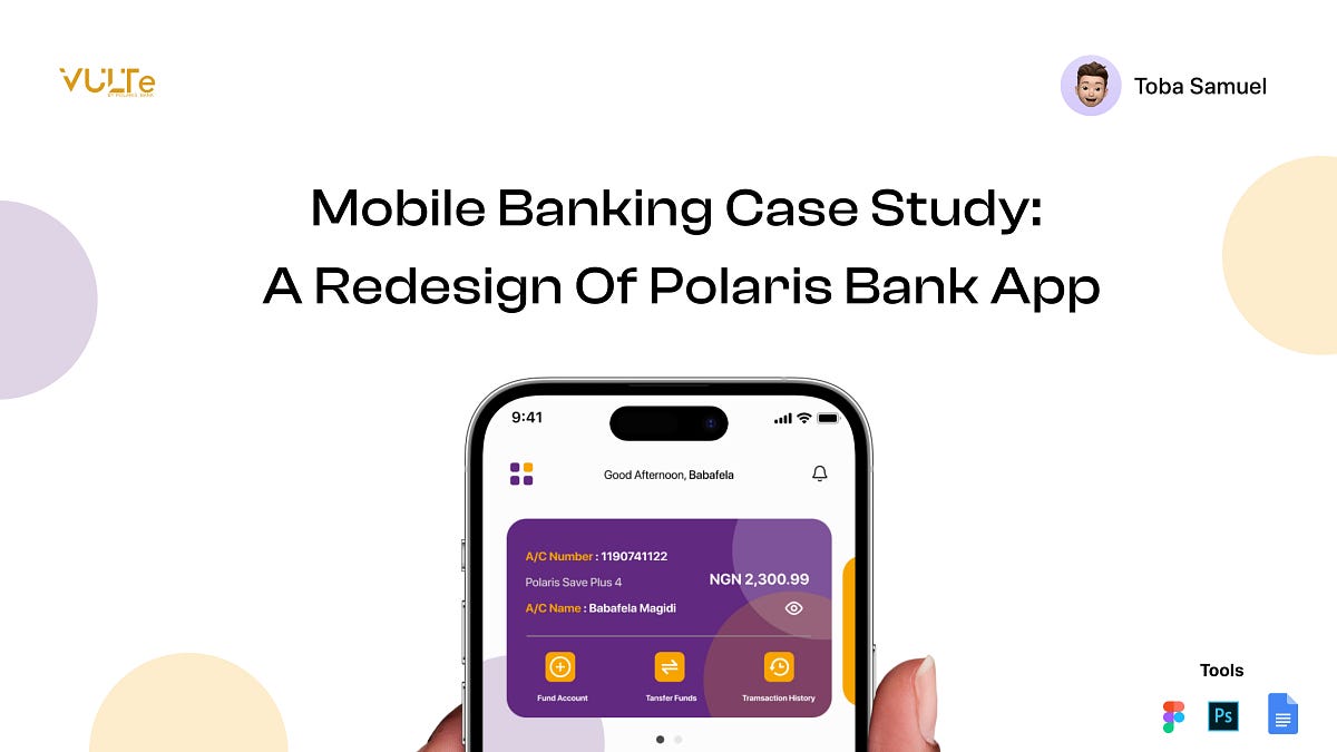 Mobile banking case study — a redesign of polaris bank app. by Toba