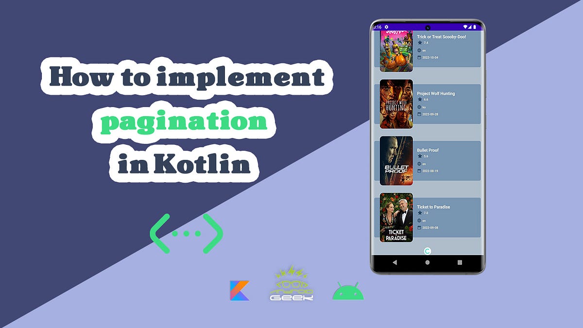 How to implement pagination in Kotlin (Retrofit — Hilt —Paging ) by