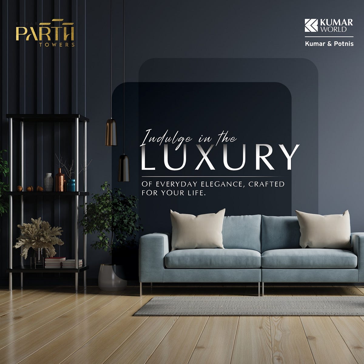 5 Reasons Why Kumar Properties Are the Epitome of Luxury Living by