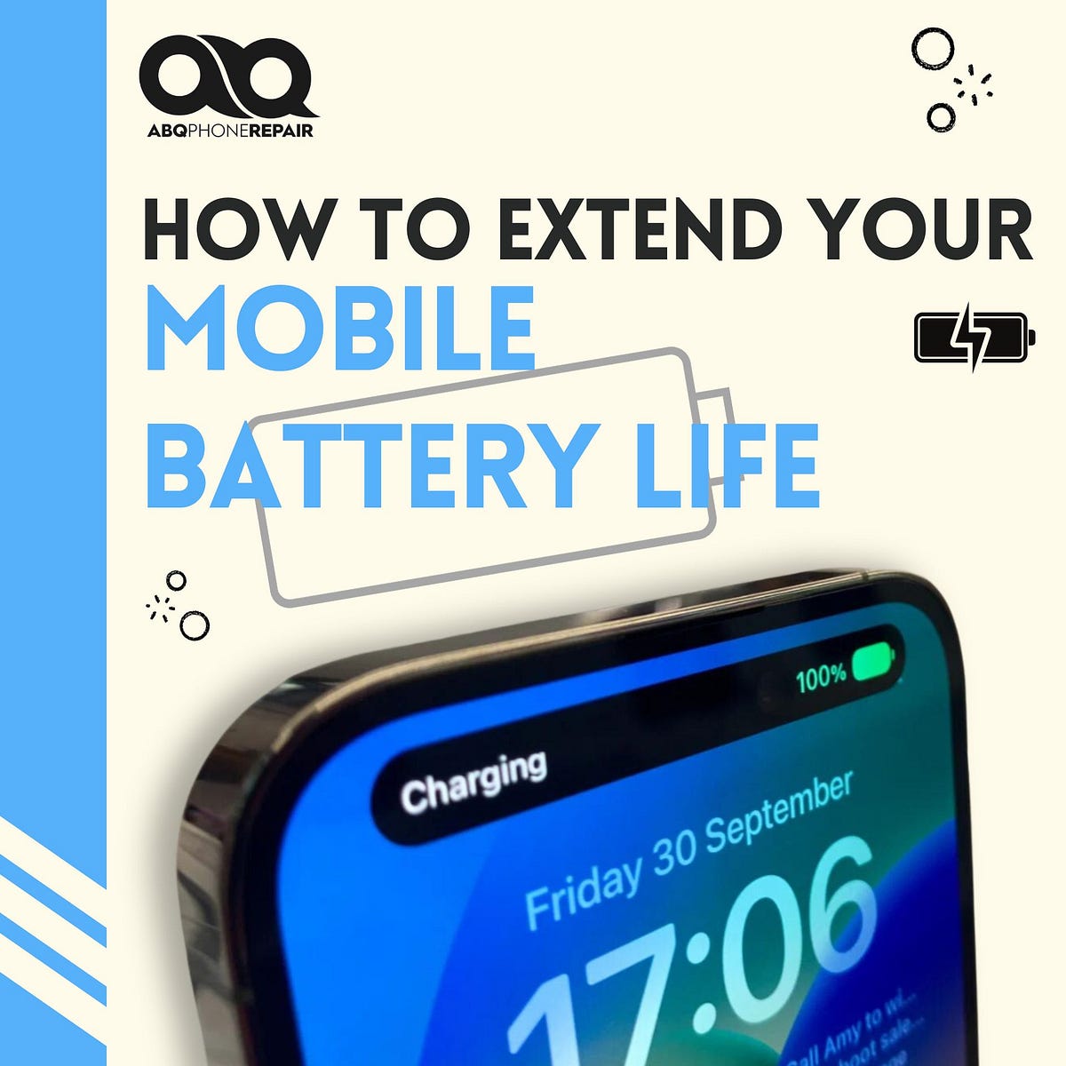 How to Extend Your Mobile Battery Life and When to Replace It by ABQ