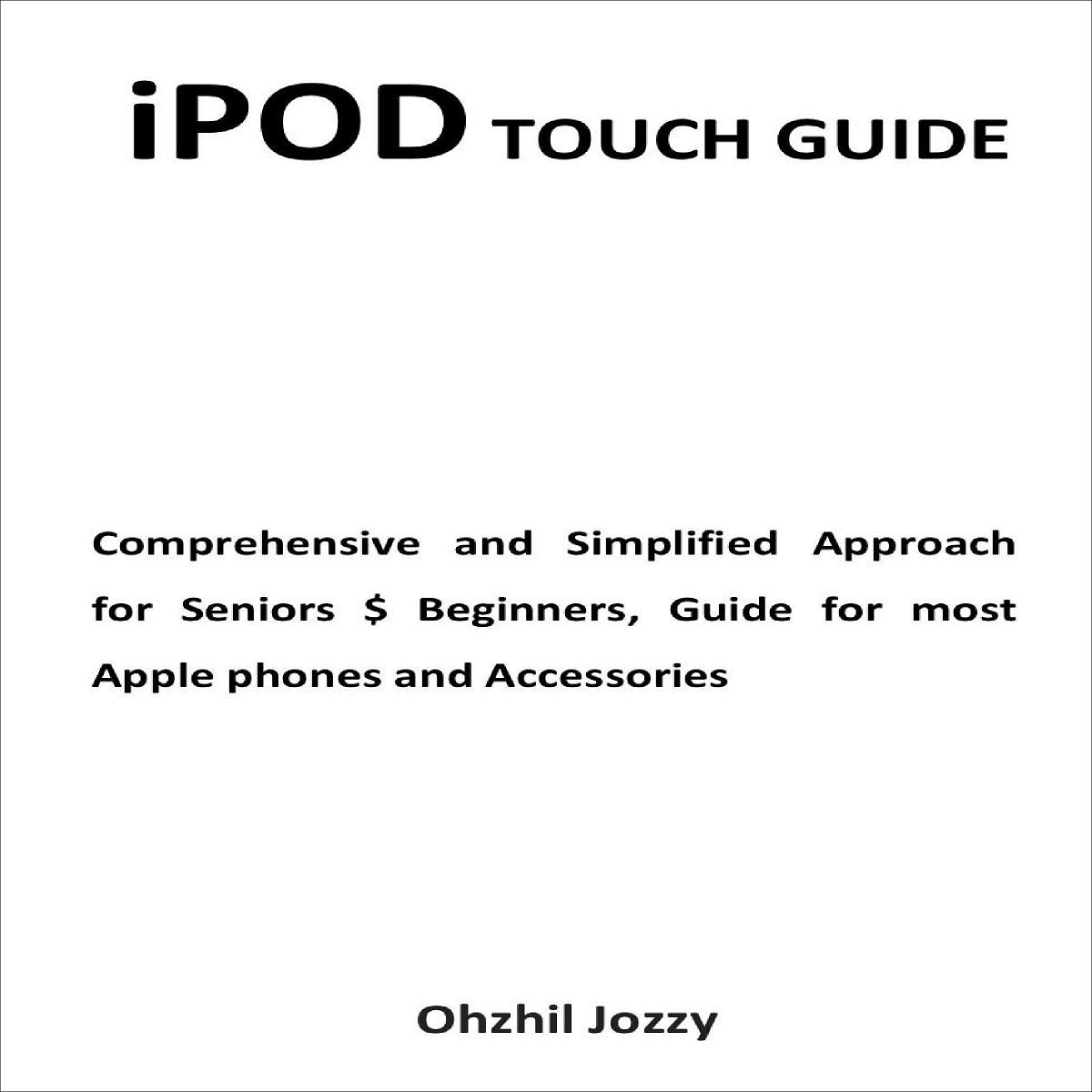 [PDF]iPod Touch Guide Comprehensive and Simplified Approach for Seniors Beginners, Guide for