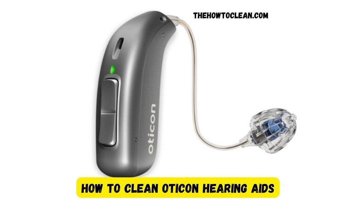 How to Clean Oticon Hearing Aids. Hearing aids have an essential
