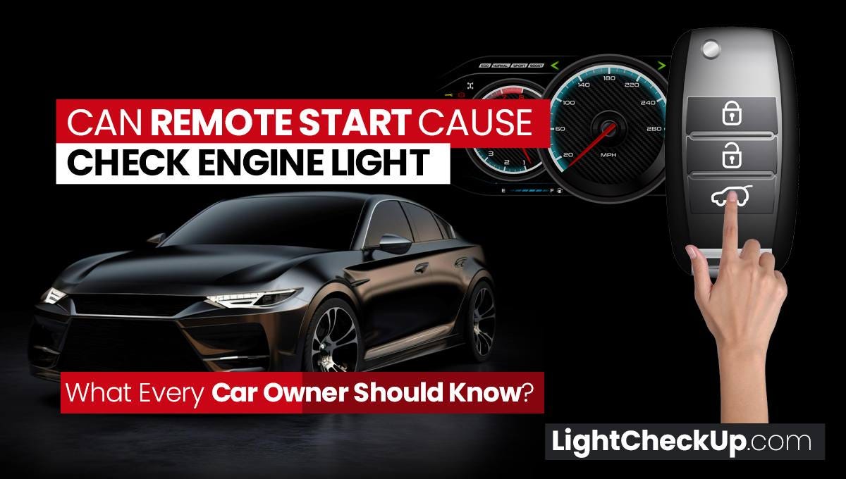 Can Remote Start Cause Check Engine Light What Every Car Owner Should