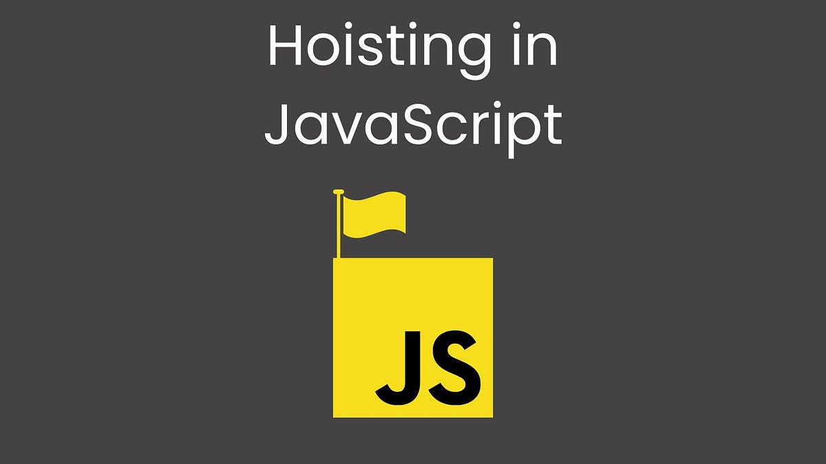 Hoisting 🚩 in JavaScript!. Let’s understand what is hoisting in… by