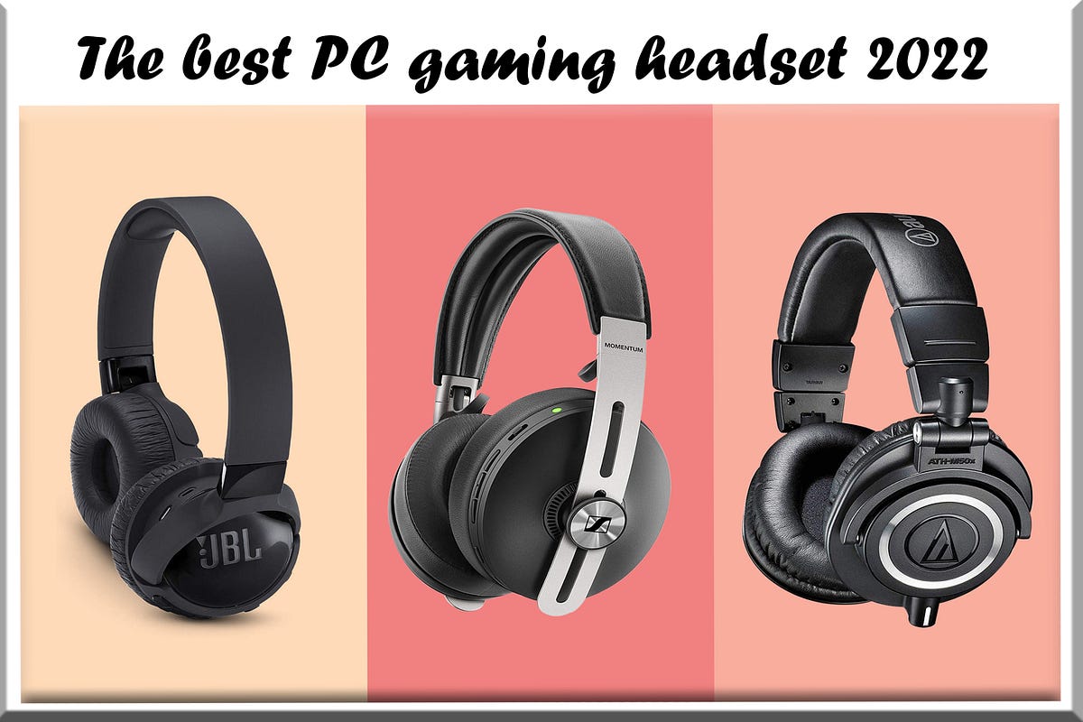 ng The best PC gaming headset 2022 digitally bussines Medium