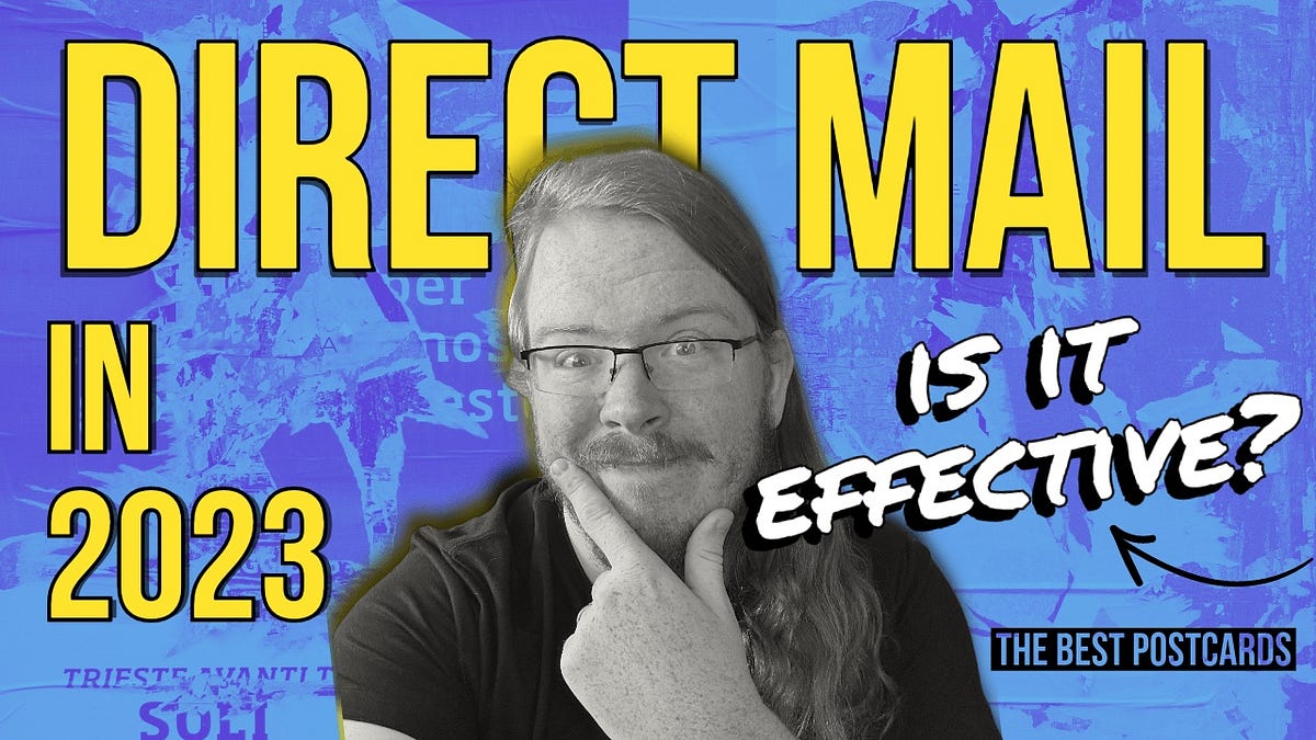 Does Direct Mail Marketing Still Work in 2023? by Jacob Schwer Medium