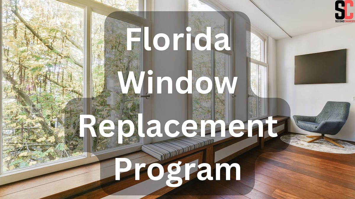 Florida Window Replacement Program by Secondchancesdenver Medium
