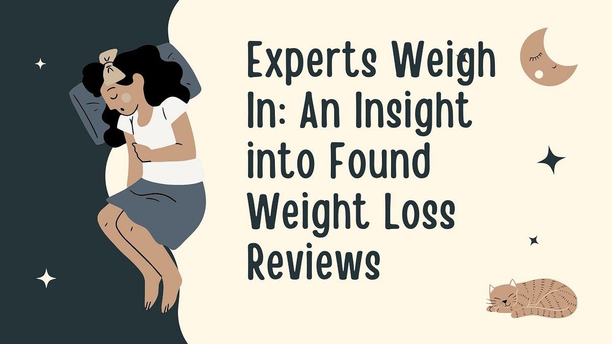 Experts Weigh In An Insight into Found Weight Loss Reviews by Isaiah