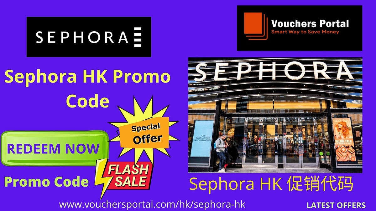 Sephora Student Discount Hong Kong May 2022 by Xi Xang Medium