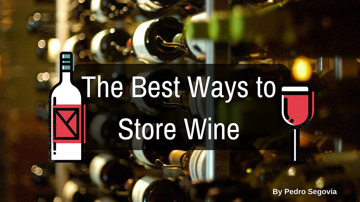 The Best Ways to Store Wine. If you’re a wine lover, chances are… by