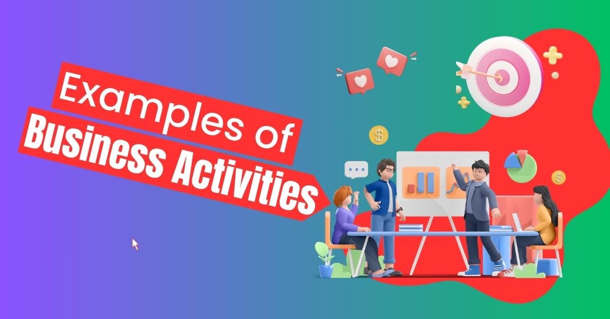 What are Examples of Business Activities? The Ultimate Guide by