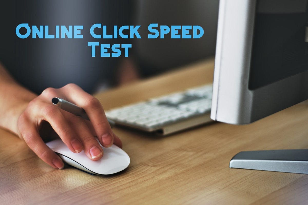 Check Your Click Speed Test Now. Our authority Click Speed Test is the