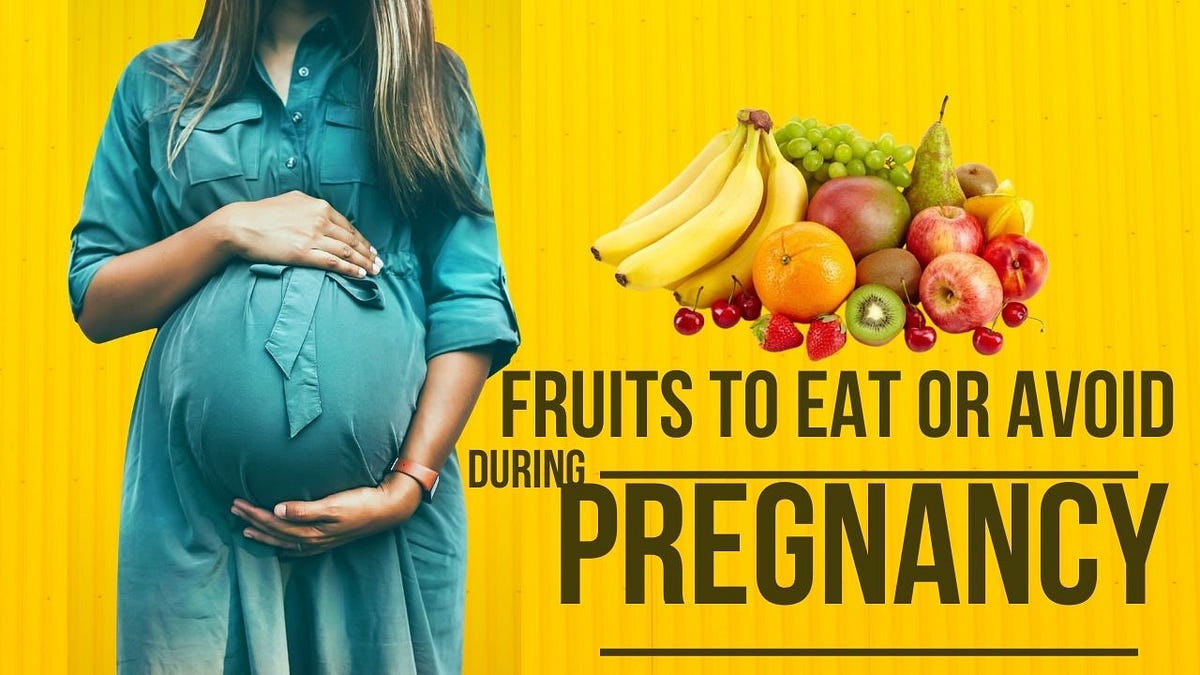 Fruits That Are Good/Bad During Pregnancy by Obaniyi Jason Olamide