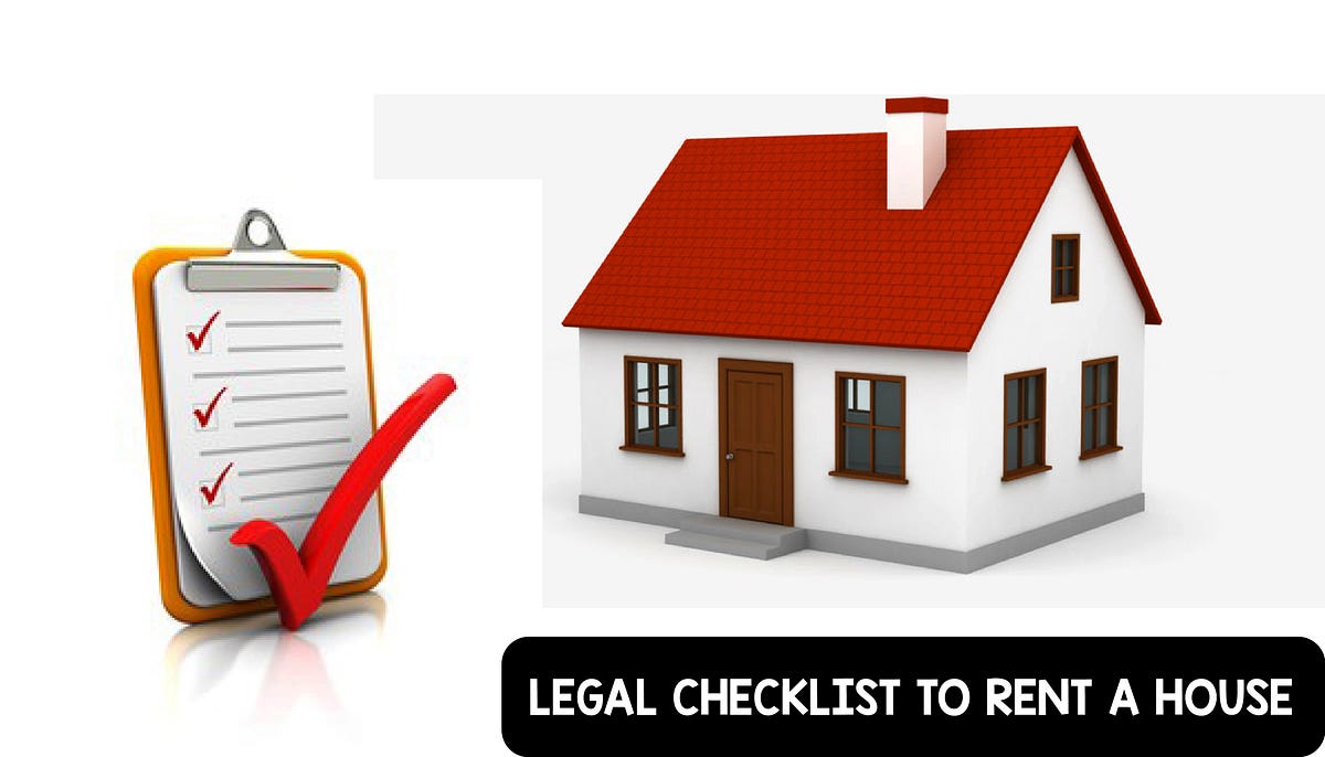 Legal Checklist To Rent A House. Tenants and landlords can readily… by Property Guru Medium