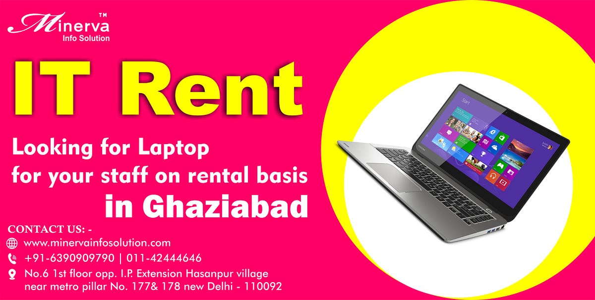 It rent in Ghaziabad Minerva Info solution Medium