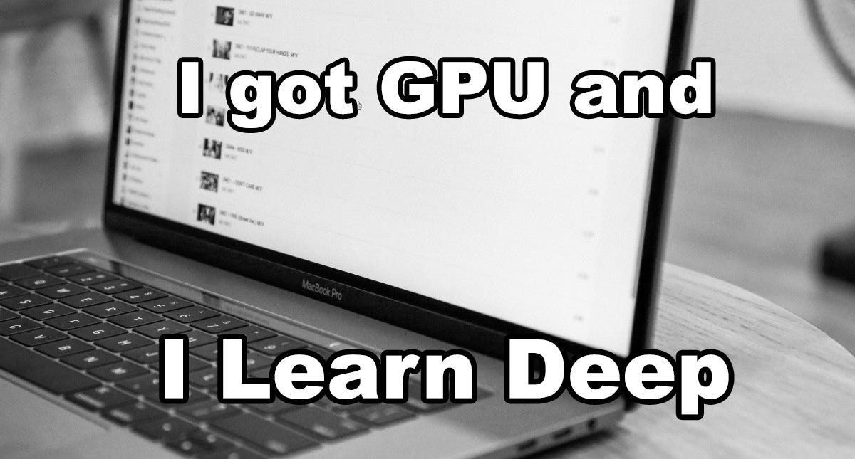 Deep Learning using GPU on your MacBook by Frank Xu Towards Data