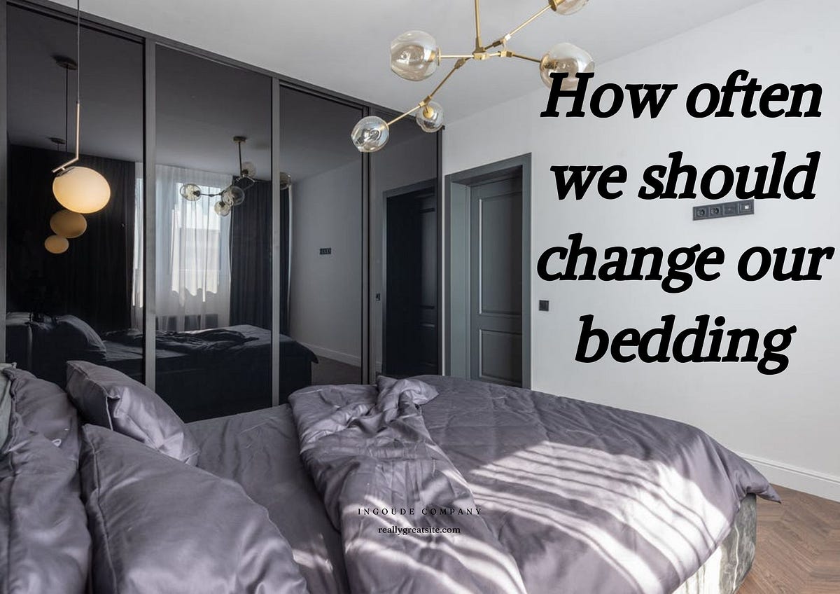 How often we should change our bedding? Jamescurley Medium