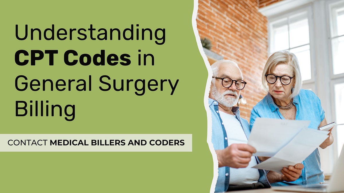 Understanding CPT Codes in General Surgery by ALICE CARLOS Mar
