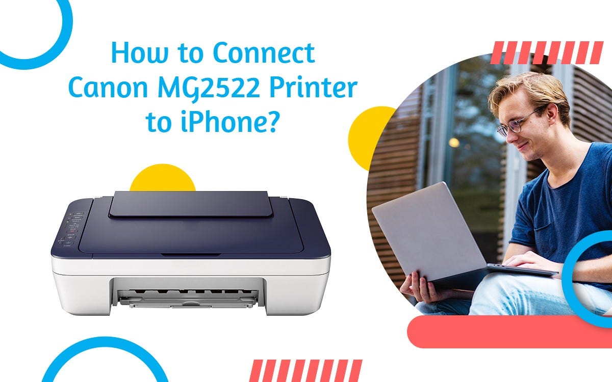 How to Connect Canon MG2522 Printer to iPhone? - Alex Smith - Medium