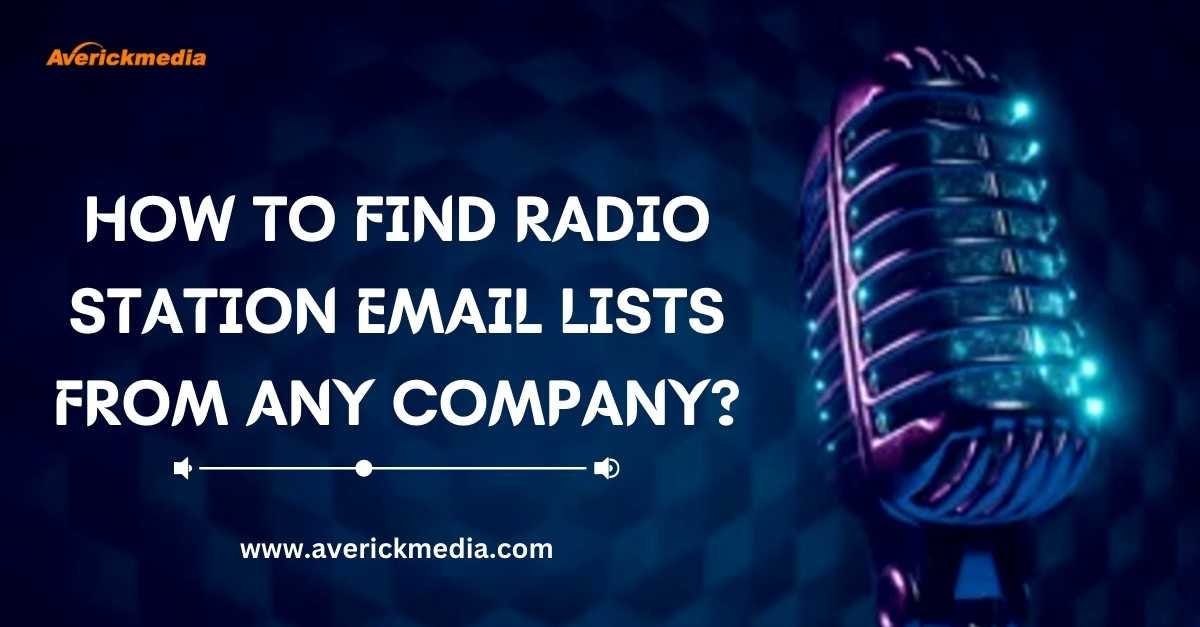 How to Find Radio Station Email Lists from Any Company? by JamesAnderson Jun, 2024 Medium
