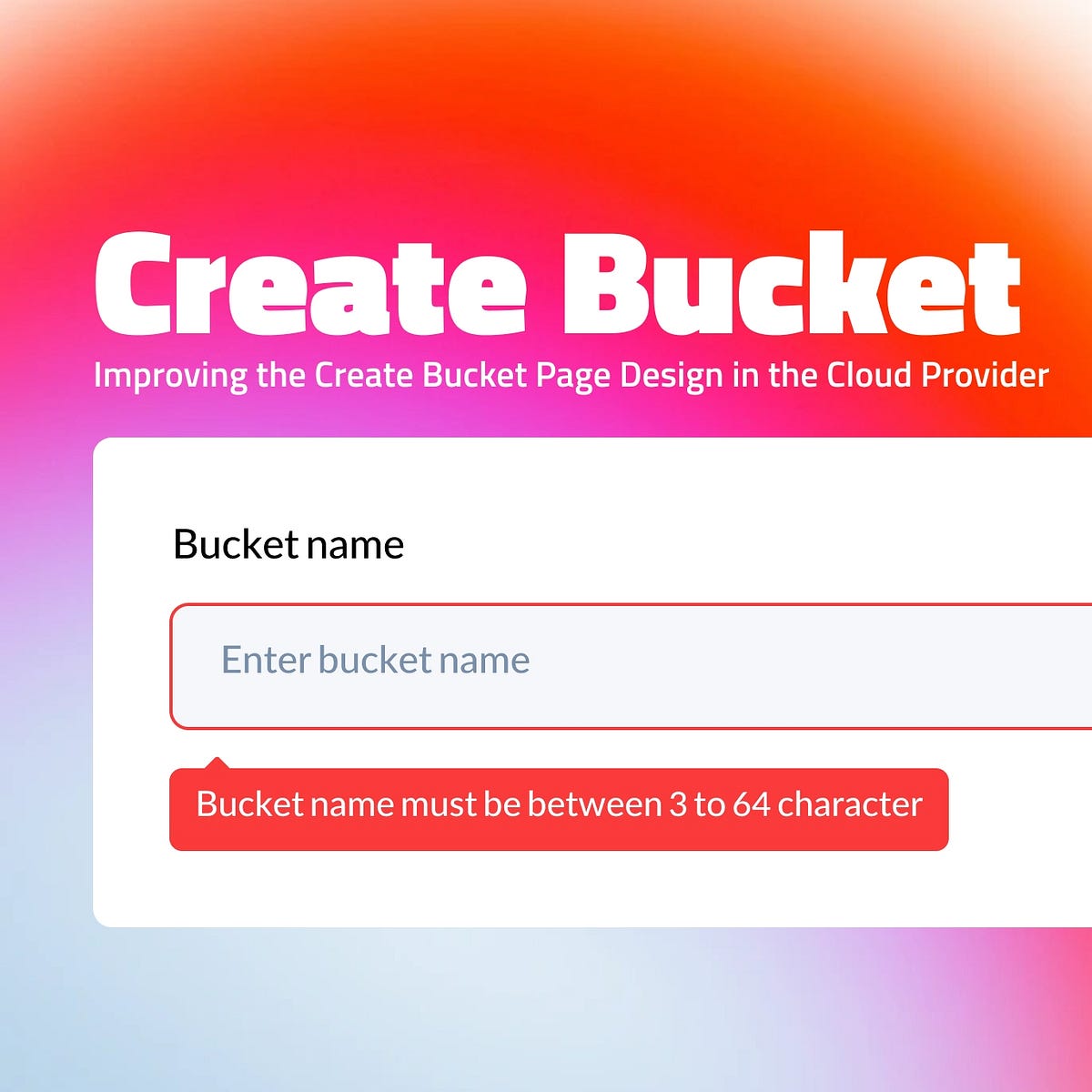 Improving the Create Bucket Page Design in the Cloud Provider by