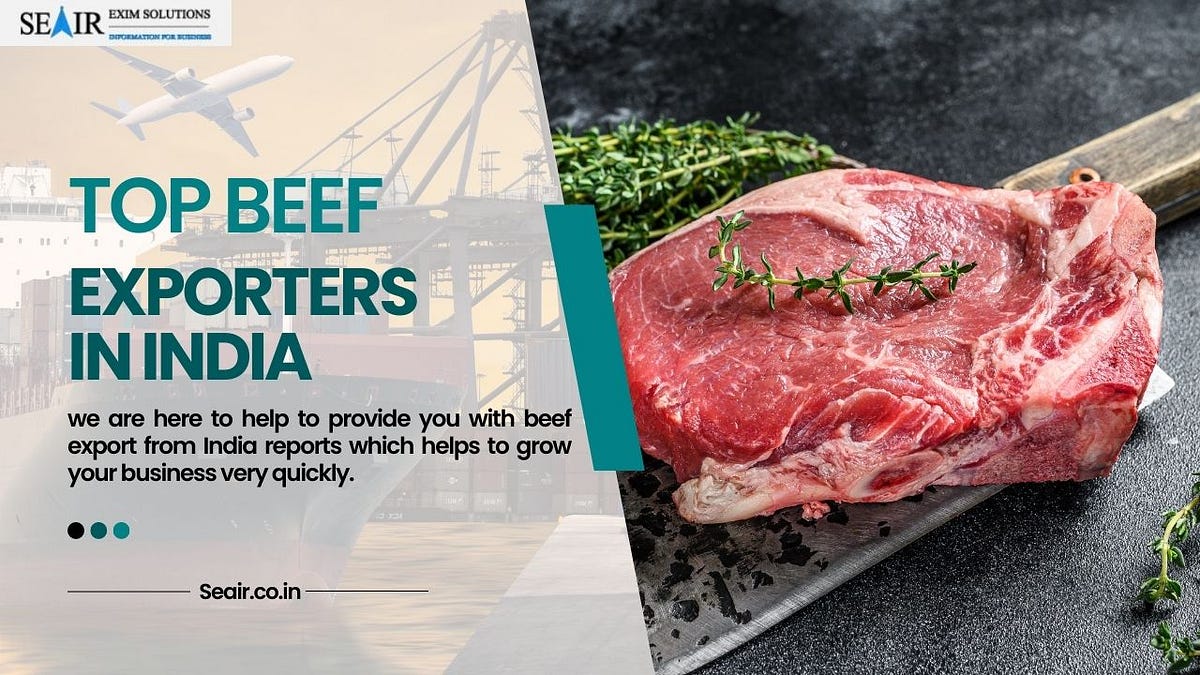 Top Beef Exporters in India Report on Beef and Other Meat Exporters