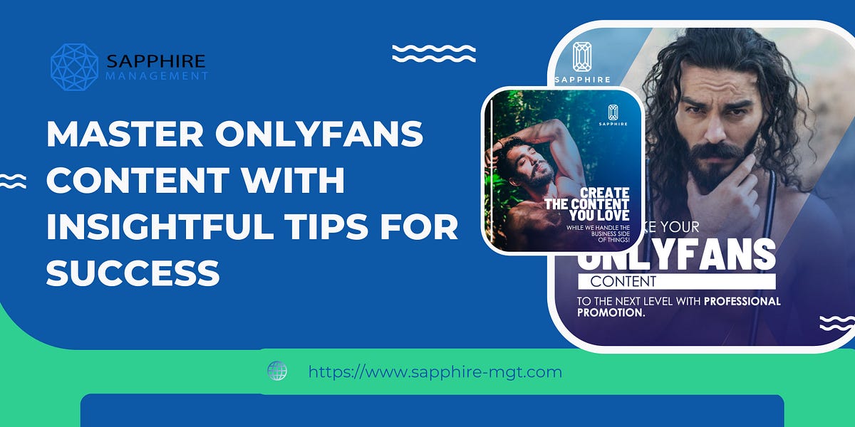 Master OnlyFans Content With Insightful Tips For Success by Sapphire(04)