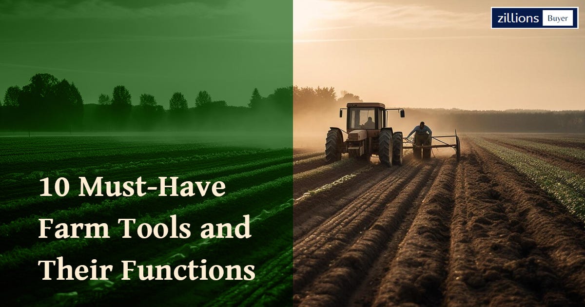 10 MustHave Farm Tools and Their Functions by Monika's blog Medium