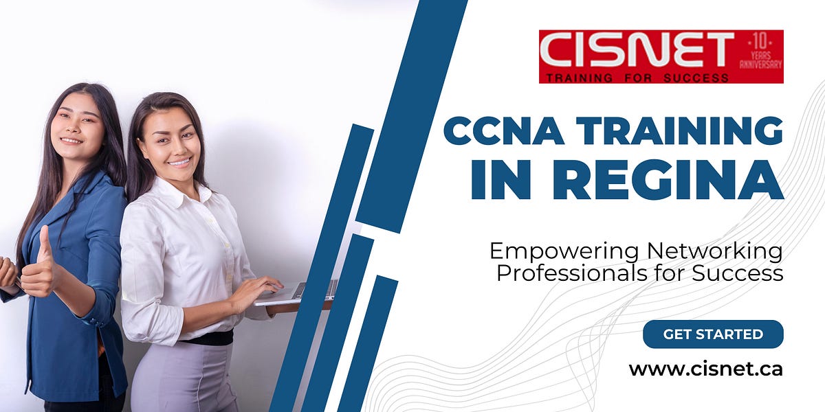 CCCCNA Training in Regina Empowering Networking Professionals for