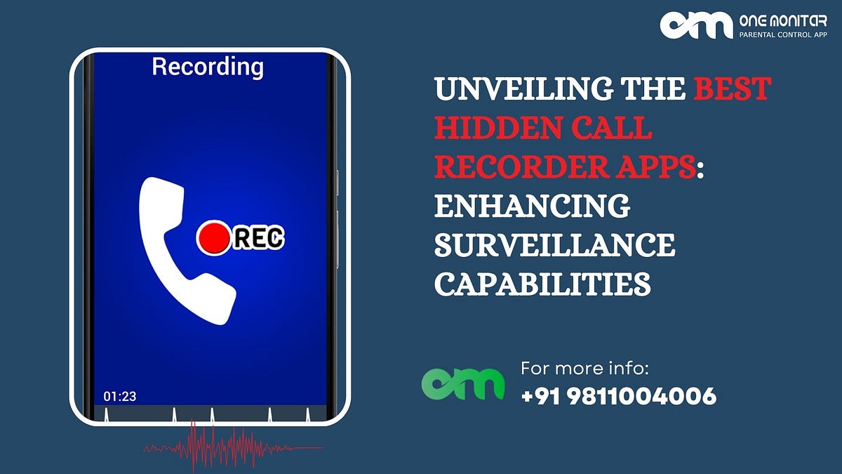 Unveiling the Best Hidden Call Recorder Apps Enhancing Surveillance