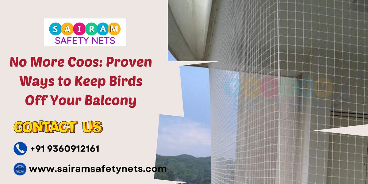 No More Coos Proven Ways to Keep Birds Off Your Balcony by Sai Ram