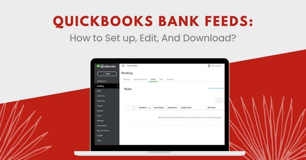 Quickbooks Bank Feeds How to Set up, Edit, And Download? MWJ