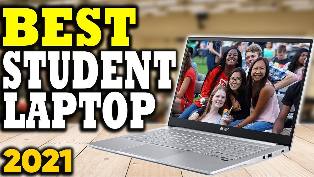 Top 5 BEST Laptop for Students in 2021 by Top 5 Gets Medium