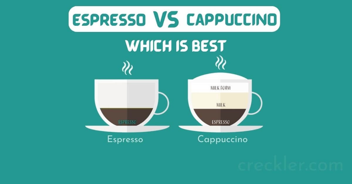 Espresso Vs Cappuccino Unlock Full Difference Which One Is Best by