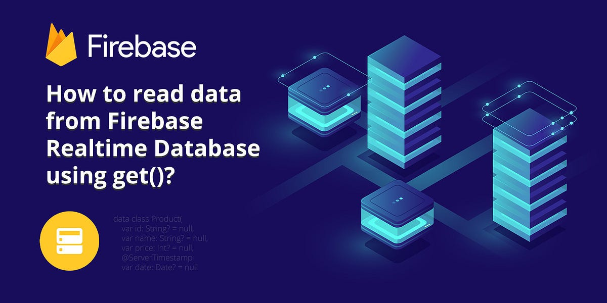How to read data from Firebase Realtime Database using get()? by Alex