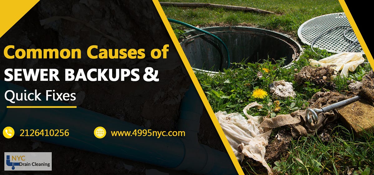 Common Causes of Sewer Backups & Quick Fixes by NYC Drain Cleaning
