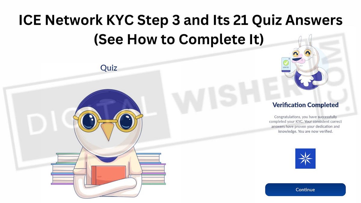 Ice Network KYC 3 Quiz Questions And Answers ICE Network KYC Step 3