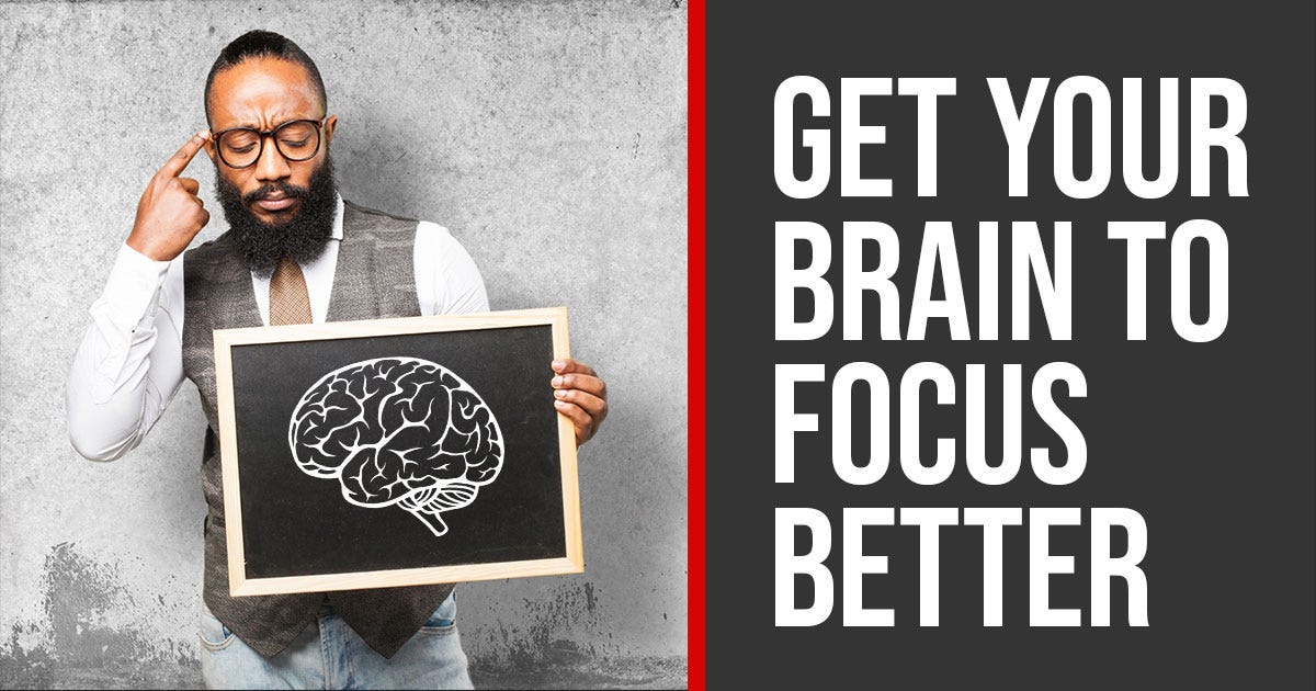 Get Your Brain to Focus With 4 Simple Tricks! by Munif Ali Medium