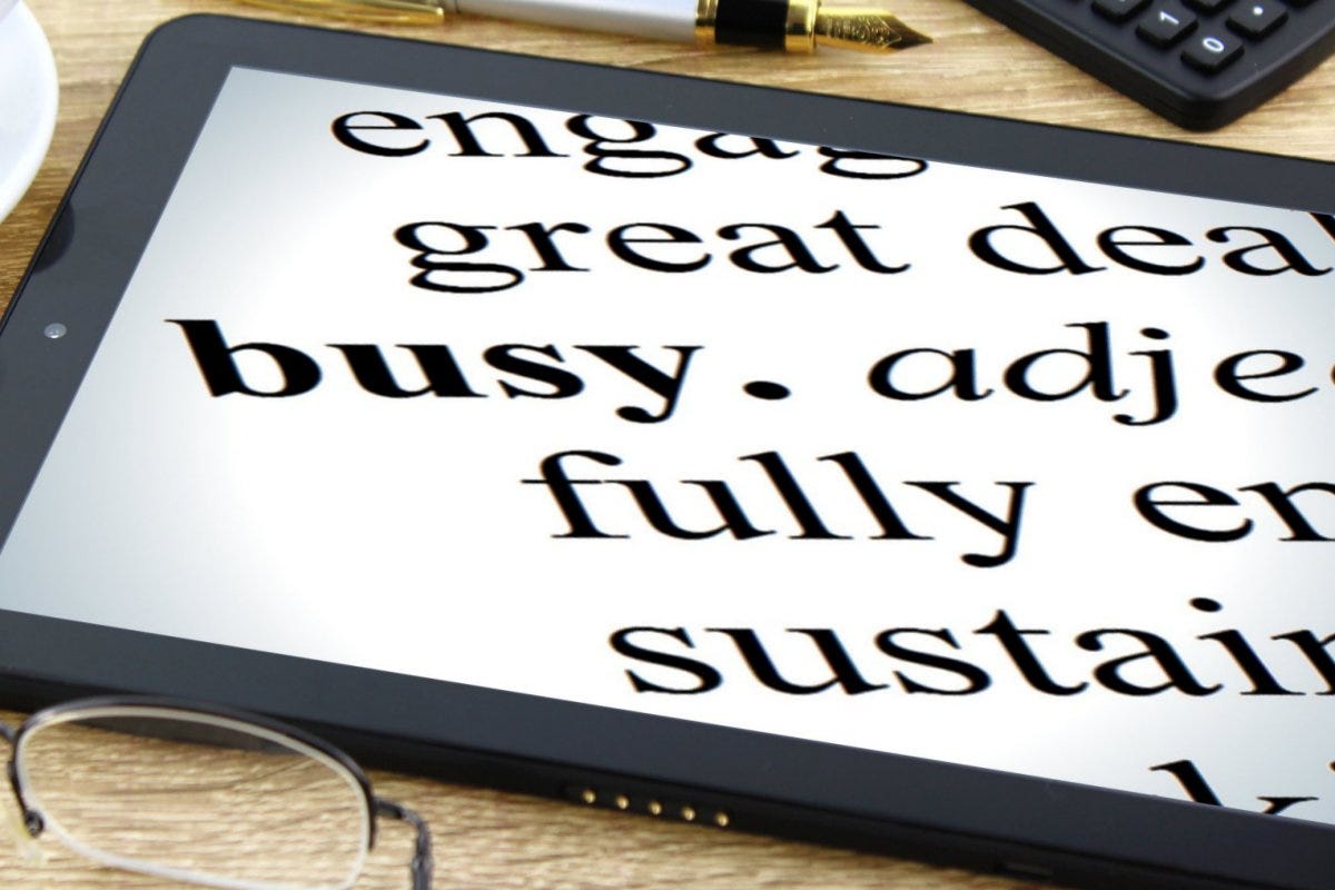 “Busy” is Usually Another Word for “Lazy” by Matthew Kent Medium