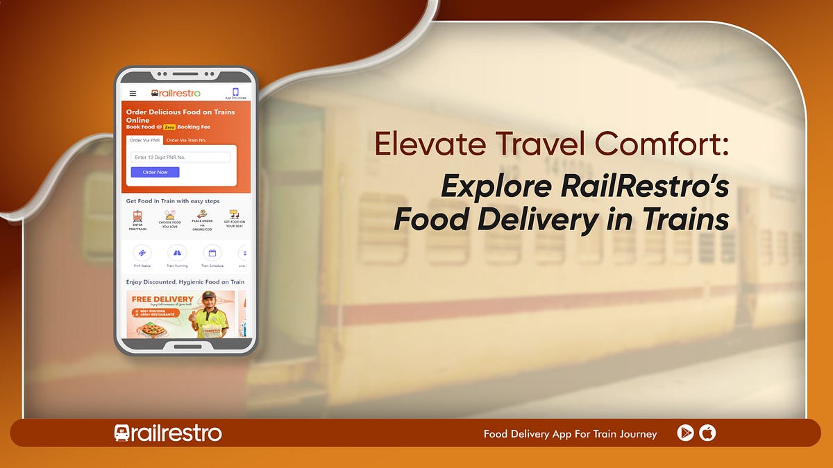 Elevate Travel ComfortExplore RailRestro’s Food Delivery in Trains